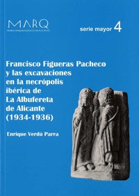 FIGUERAS PACHECO Y LAS EXCAVACIONES DE LA ALBUFERETA 