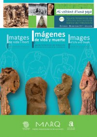 Imágenes de vida y muerte. Figuras femeninas de terracota de la necrópolis ibérica de La Albufereta