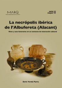 LA NECRÓPOLIS IBÉRICA DE L'ALBUFERETA (ALACANT)