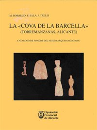 LA 'COVA DE LA BARCELLA' (TORREMANZANAS, ALICANTE)