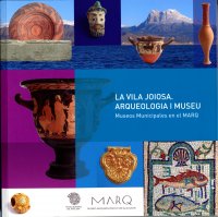 LA VILA JOIOSA. ARQUEOLOGIA I MUSEU