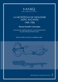 LA NECRÓPOLIS DE VISTALEGRE (ASPE, ALICANTE) 1985-1986