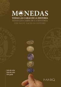 MONEDAS. TODAS LAS CARAS DE LA HISTORIA 