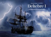 DELTEBRE I. LA HISTORIA DE UN NAUFRAGIO