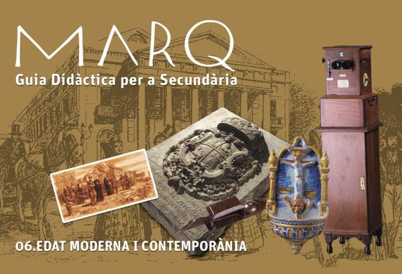 GUIA DIDÀCTICA (PER A SECUNDÀRIA): EDAT MODERNA I CONTEMPORÀNIA VAL