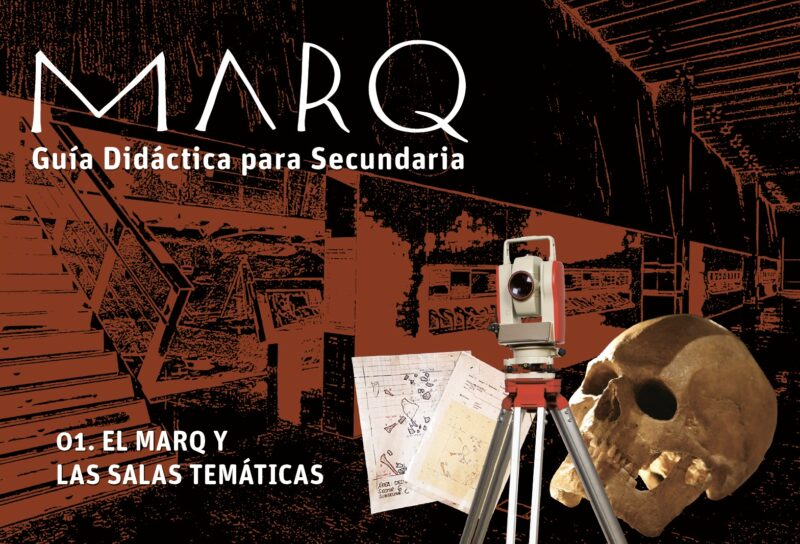 GUÍA DIDÁCTICA (PARA SECUNDARIA): El MARQ Y LAS SALAS TEMÁTICAS