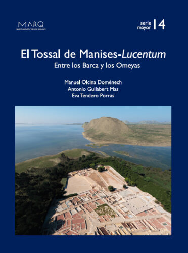 EL Tossal de Manises. Entre los Barca y los Omeya