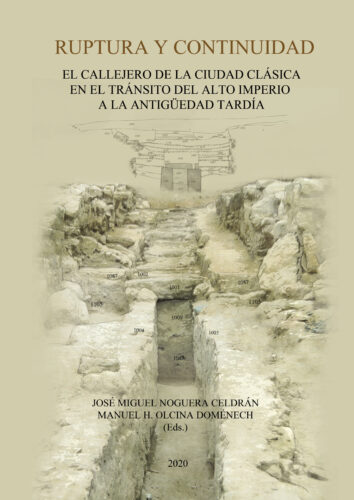 Ruptura y continuidad. El callejero de la ciudad clásica en el tránsito del alto imperio a la antigüedad tardía